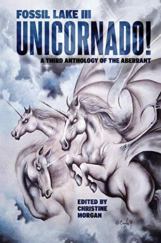 Fossil Lake Iii Unicornado (fossil Lake Anthologies) [Paperback]