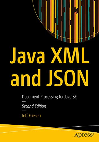 Java XML and JSON Document Processing for Java SE [Paperback]