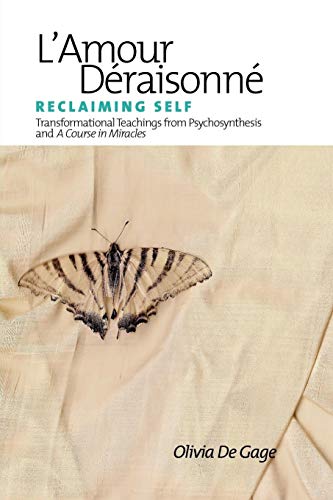 L'amour Deraisonne Reclaiming Self [Paperback]