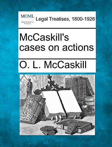 McCaskill's cases on Actions [Paperback]