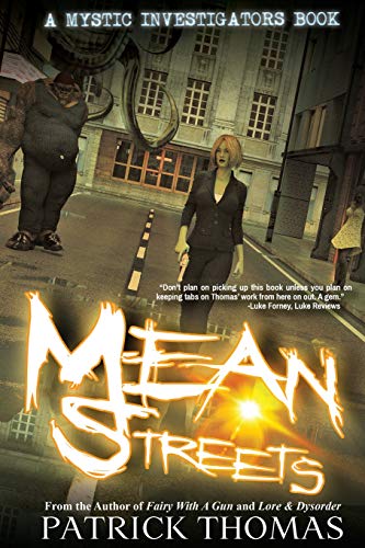 Mystic Investigators  Mean Streets a Mystic Investigators Book [Paperback]