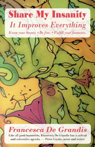 Share My Insanity It Improves Everything [Paperback]