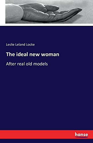 The Ideal New Woman [Paperback]