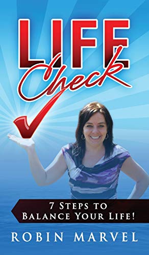 Life Check  7 Steps to Balance Your Life [Hardcover]