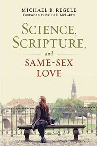 Science, Scripture, And Same-Sex Love [Paperback]