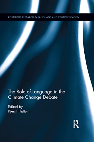 The Role of Language in the Climate Change Debate [Paperback]