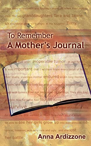 To Remember  A Mother's Journal [Paperback]