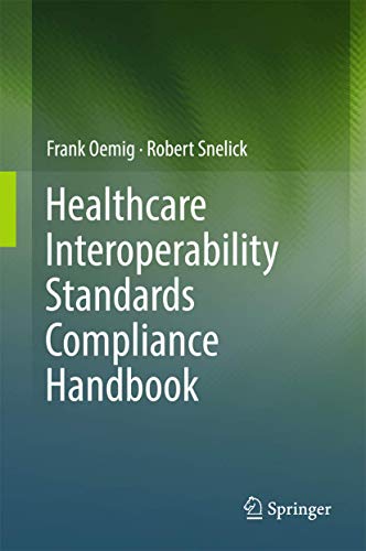 Healthcare Interoperability Standards Compliance Handbook Conformance and Testi [Hardcover]