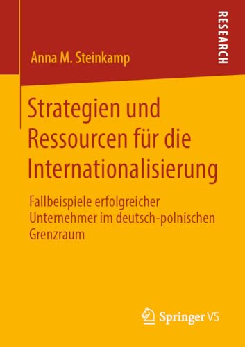 Strategien und Ressourcen fr die Internationalisierung Fallbeispiele erfolgrei [Paperback]