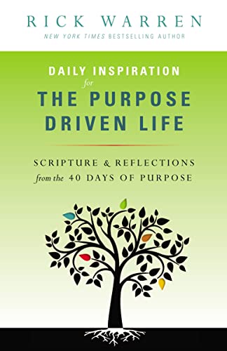 Daily Inspiration for the Purpose Driven Life Scriptures and Reflections from t [Paperback]