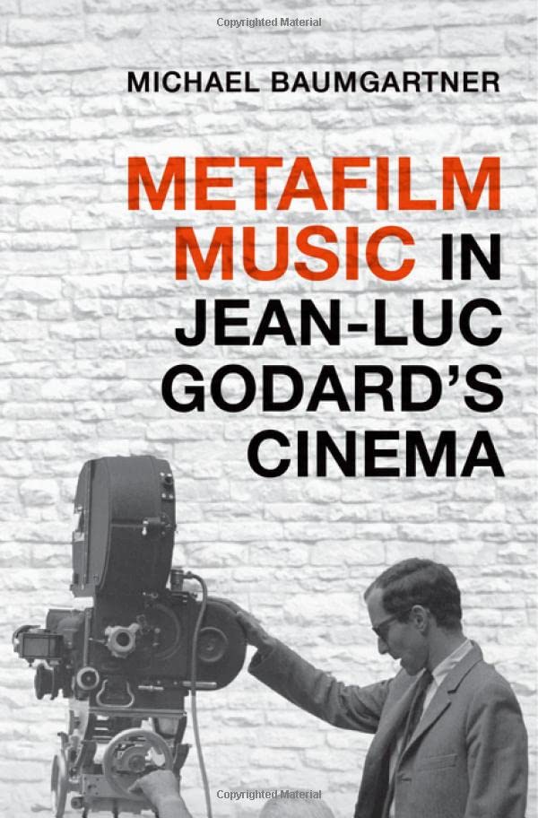 Metafilm Music in Jean-Luc Godard's Cinema [Paperback]