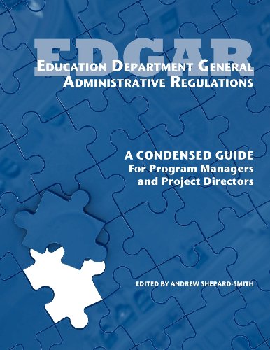 Education Department General Administrative Regulations A Condensed Guide For P [Paperback]