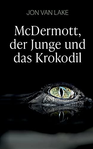 Mcdermott, Der Junge Und Das Krokodil