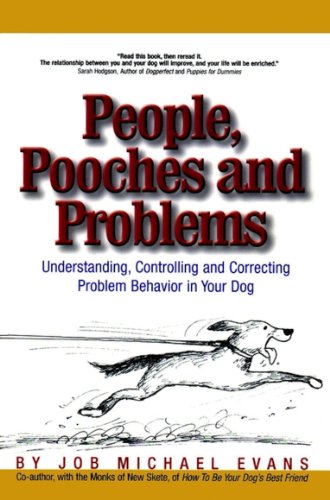 People, Pooches and Problems Understanding, Controlling and Correcting Problem  [Hardcover]