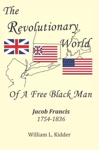 Revolutionary World Of A Free Black Man