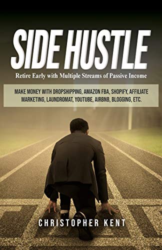 Side Hustle  Retire Early with Multiple Streams of Passive Income - Make Money  [Paperback]