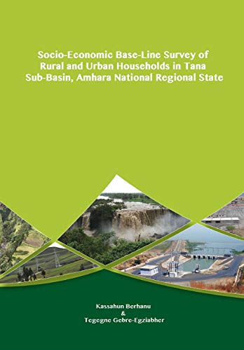 Socio-Economic Base-Line Survey Of Rural And Urban Households In Tana Sub-Basin, [Paperback]