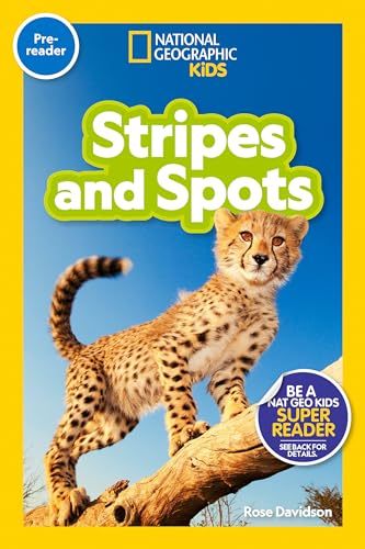 Stripes and Spots (National Geographic Kids Readers, Pre-Reader) [Hardcover]