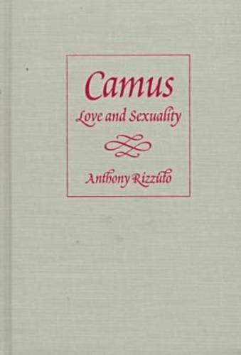 Camus Love And Sexuality [Hardcover]