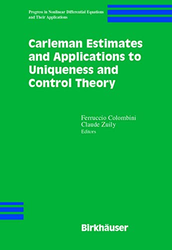Carleman Estimates and Applications to Uniqueness and Control Theory [Paperback]