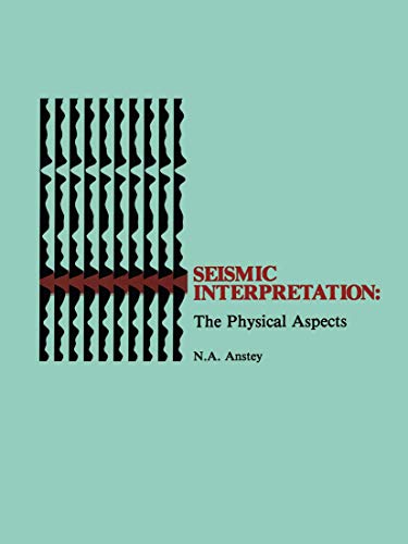 Seismic Interpretation The Physical Aspects [Paperback]