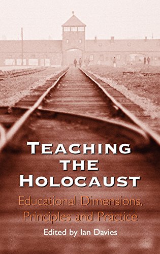 Teaching the Holocaust Educational Dimensions, Principles and Practice [Hardcover]