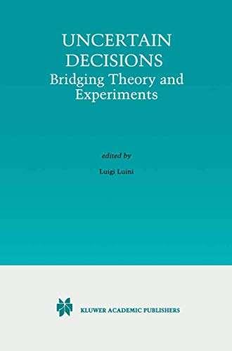 Uncertain Decisions Bridging Theory and Experiments [Paperback]