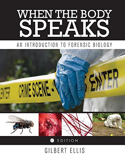 When The Body Speaks An Introduction To Forensic Biology [Paperback]