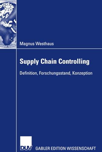 Supply Chain Controlling Definition, Forschungsstand, Konzeption [Paperback]
