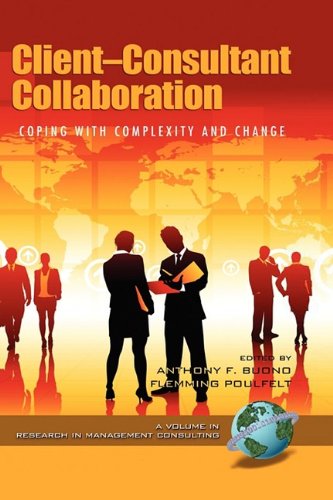 Client-Consultant Collaboration  Coping with Complexity and Change (HC) [Hardcover]
