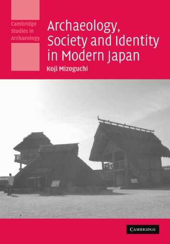 Archaeology, Society and Identity in Modern Japan [Paperback]