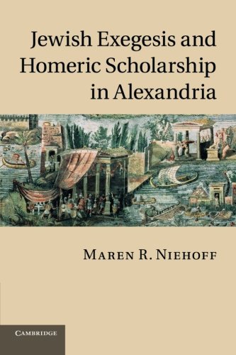 Jewish Exegesis and Homeric Scholarship in Alexandria [Paperback]