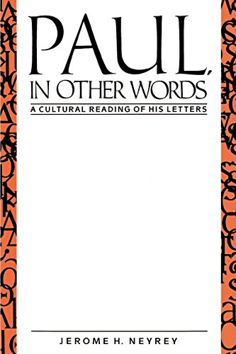 Paul, In Other Words A Cultural Reading Of His Letters [Paperback]