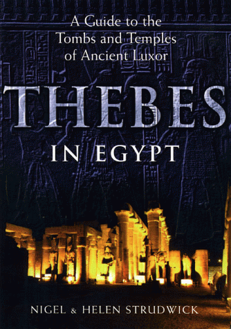 Thebes In Egypt A Guide To The Tombs And Temples Of Ancient Luxor [Paperback]