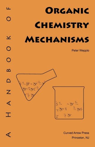 A Handbook Of Organic Chemistry Mechanisms [Paperback]