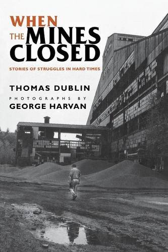 When The Mines Closed Stories Of Struggles In Hard Times [Paperback]