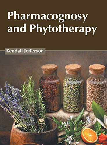 Pharmacognosy and Phytotherapy [Hardcover]