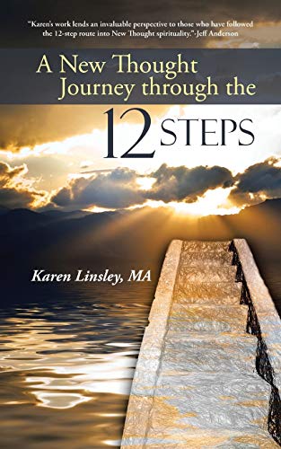 A New Thought Journey Through The 12 Steps [Paperback]