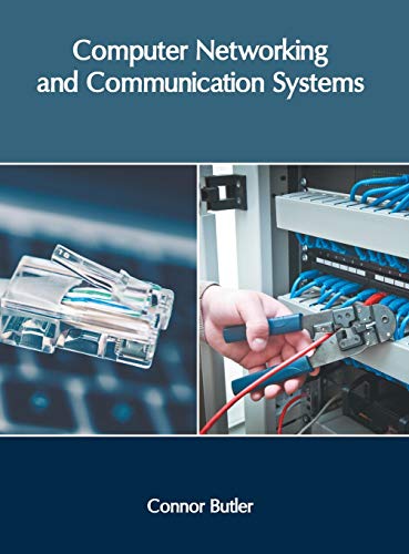 Computer Networking and Communication Systems [Hardcover]