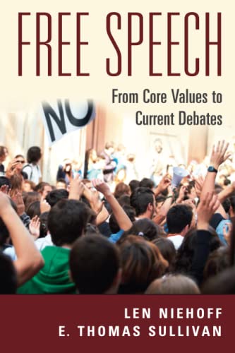 Free Speech From Core Values to Current Debates [Paperback]