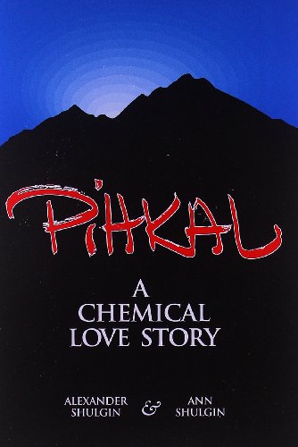 Pihkal A Chemical Love Story [Paperback]