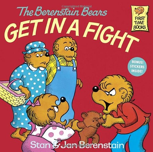 The Berenstain Bears Get in a Fight [Paperback]