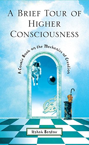 A Brief Tour of Higher Consciousness A Cosmic Book on the Mechanics of Creation [Paperback]