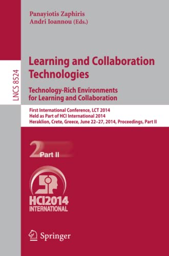 Learning and Collaboration Technologies Technology-Rich Environments for Learni [Paperback]