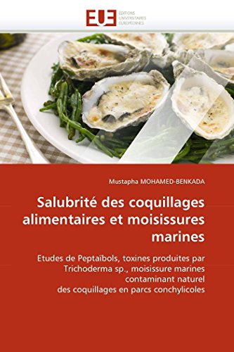 Salubrit Des Coquillages Alimentaires Et Moisissures Marines Etudes De Peptab [Paperback]