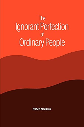 The Ignorant Perfection Of Ordinary People (suny Series In Constructive Postmode [Paperback]