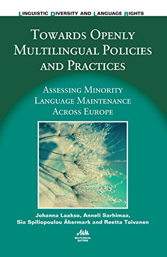 Towards Openly Multilingual Policies and Practices Assessing Minority Language  [Hardcover]