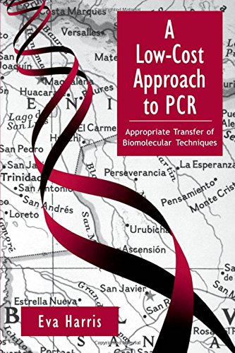 A Low-Cost Approach to PCR Appropriate Transfer of Biomolecular Techniques [Paperback]
