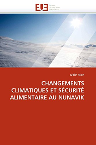 Changements Cllmatiques Et Sicuriti Alimentaire  Au Nunavik (french Edition) [Paperback]
