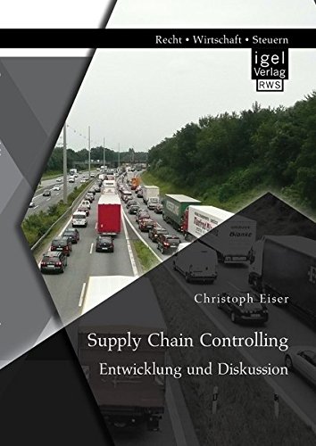 Supply Chain Controlling Entwicklung Und Diskussion (german Edition) [Paperback]